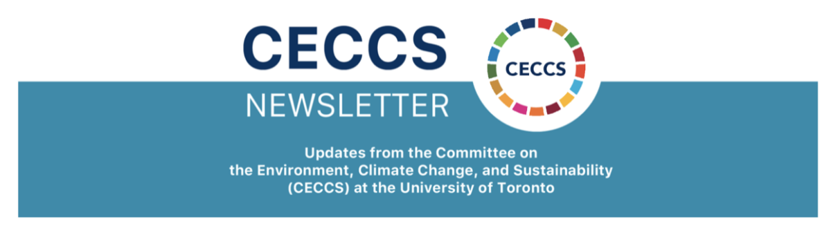 CECCS newsletter banner, updates from the Committee on the Environment, Climate Change, and Sustainability (CECCS) at the University of Toronto